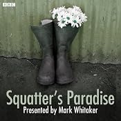 Squatters' Paradise | [Mark Whitaker]