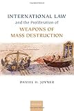 International law and the proliferation of weapons of mass destruction