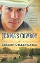 Jenna's Cowboy: A Novel by Sharon Gillenwater