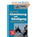 Abmahnung und K�ndigung: Schnell und richtig reagieren