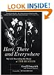 Here, There and Everywhere: My Life Recording the Music of the Beatles