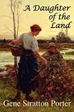 A Daughter of the Land (Library of Indiana Classics)