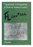 Unpublished correspondence of Henri de Toulouse-Lautrec : 273 letters by and about Lautrec written to his family and friends in the collection of Herbert Schimmel