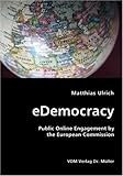 EDemocracy- Public Online Engagement by the European Commission
