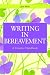 Writing in Bereavement: A Creative Handbook (Writing for Therapy or Personal Development)