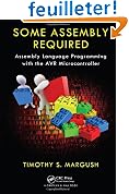Some Assembly Required: Assembly Language Programming With the Avr Processor