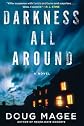 Darkness All Around
