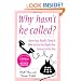 Why Hasn't He Called?: New York's Top Date Doctors Reveal How Guys Really Think and How to Get the Right One Interested