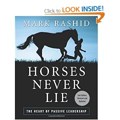 Horses Never Lie: The Heart of Passive Leadership