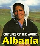 Albania (Cultures of the World) Albania (Cultures of the World)