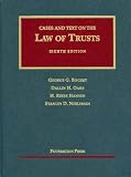 Cases and Text on the Law of Trusts (University Casebook Series)
