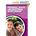 Personal, Social and Emotional Development (Supporting Development in the Early Years Foundation Stage)