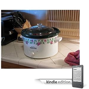 Crockpot Recipe : Awesome Crockpot Recipes (Kindle Edition)