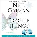 Fragile Things | Neil Gaiman