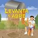 Book Levanta y Abre: Un Libro Sobre Palancas (Ciencia Asombrosa)
