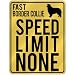 New  Fast Border Collie - Speed Limit None  Parking Sign Dog