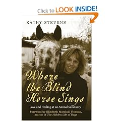 Where the Blind Horse Sings: Love and Healing at an Animal Sanctuary