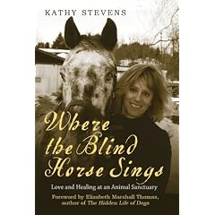 Where the Blind Horse Sings: Love and Healing at an Animal Sanctuary