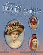 Vintage Hats & Bonnets 1770 to 1970: Identification & Values