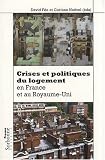 Crises et politiques du logement en France et au Royaume-Uni