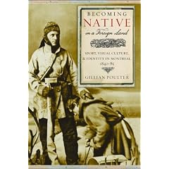 Becoming Native in a Foreign Land: Sport, Visual Culture, and Identity in Montreal, 1840-85