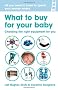 What to Buy for Your Baby: Choosing the Equipment That's Right for You