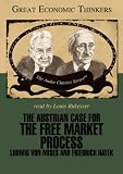The Austrian Case for the Free Market Process: Knowledge Products (Great Economic Thinkers) (Library Edition)