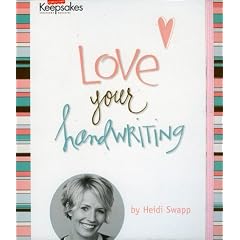 Love Your Handwriting (Creating Keepsakes)