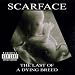 Scarface-Last of a Dying Breed