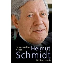 Helmut Schmidt: Die Biographie