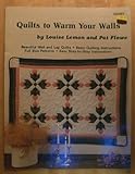 Quilts To Warm Your Walls Craft Book