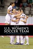 The U.S. Womens Soccer Team: An American Success Story