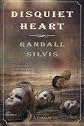 Disquiet Heart: A Thriller
