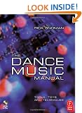 The Dance Music Manual: Tools, toys and techniques