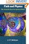 Faith and Physics - The Scientific Basis For Spiritual Belief