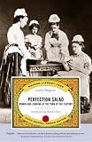 Perfection Salad: Women and Cooking at the Turn of the Century (Modern Library Food)