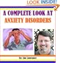 A Complete Look at Anxiety Disorders