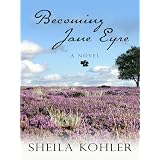 Becoming Jane Eyre (Thorndike Reviewers' Choice) [Large Print] [Hardcover]