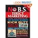 No B.S. Direct Marketing: The Ultimate, No Holds Barred, Kick Butt, Take No Prisoners Direct Marketing for Non-direct Marketing Businesses (NO BS)