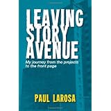 Leaving Story Avenue - My journey from the projects to the front page