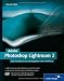 Adobe Photoshop Lightroom 2: Das Praxisbuch für den digitalen Foto-Workflow: Das Praxisbuch für den digitalen Foto-Workflow. Die digitale Dunkelkammer im Detail erklärt (Galileo Design)