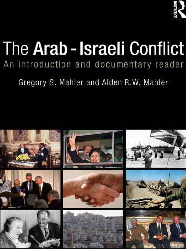 The Arab-Israeli Conflict: An Introduction and Documentary Reader