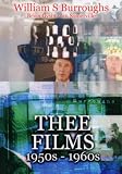William S. Burroughs: Thee Films 1950s-1960s