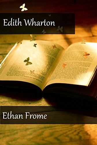 Ethan Frome (Illustrated), by Edith Wharton