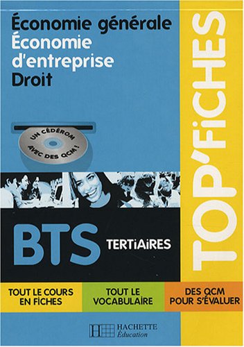 Economie génerale, Economie d'entreprise, Droit BTS tertiaires (1Cédérom)