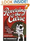 Reversing the Curse: Inside the 2004 Boston Red Sox
