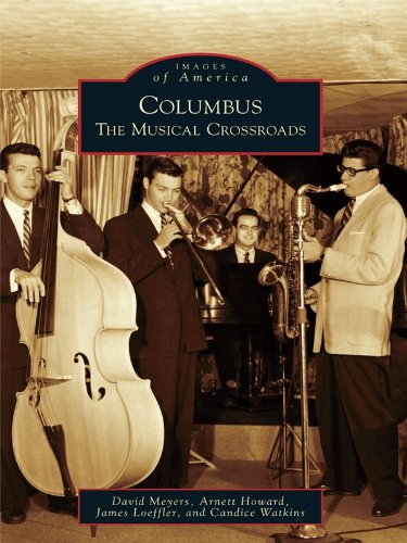 Columbus: The Musical Crossroads (Images of America (Arcadia Publishing))