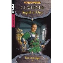 Warhammer - Der letzte J�ger 01: Angriff der Orcs