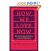 How We Love Now: Sex and the New Intimacy in Second Adulthood