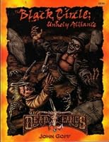 The Black Circle: Unholy Alliance (Deadlands: The Weird West (Paperback))